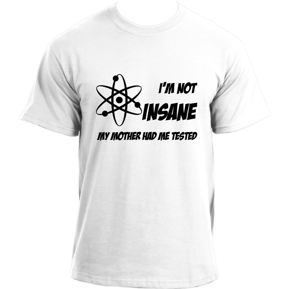 The Big Bang Theory Sheldon Cooper I'm not Insane Inspired T-Shirt