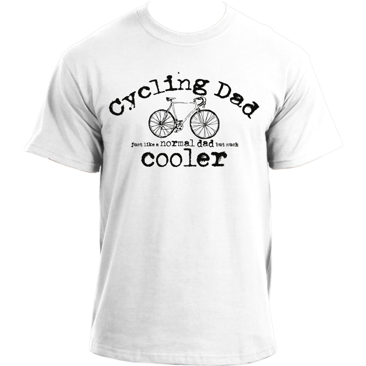 Cycling Dad Just Like A Normal Dad But Much Cooler T-Shirt I Novelty Cyclist Tee Bike Sports Top Tshirt For Men