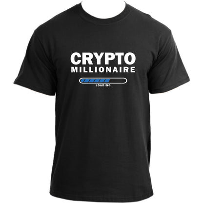 Crypto Millionaire Loading T-Shirt I Crypto T Shirt I Cryptocurrency Trader Blockchain Investor Tshirt